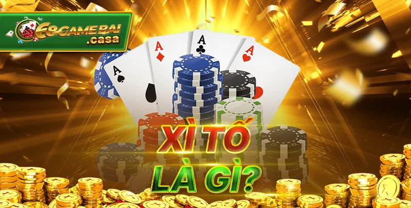 Xì tố 68gamebai – Sảnh cược có sức hấp dẫn với người chơi 1 Xì tố là gì?