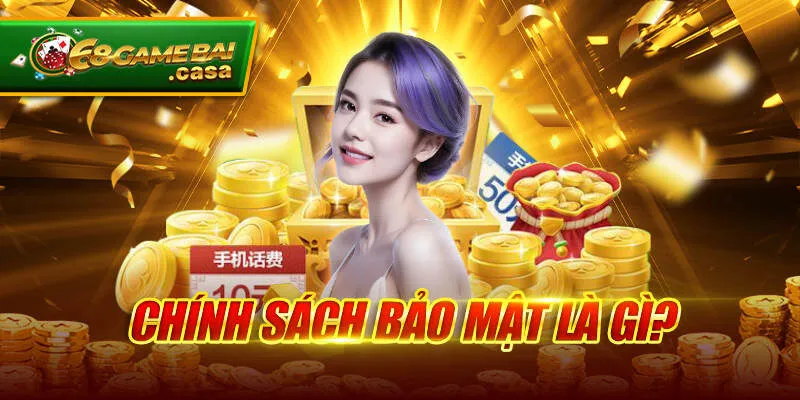 Chính sách bảo mật 1 Chính sách bảo mật là gì?