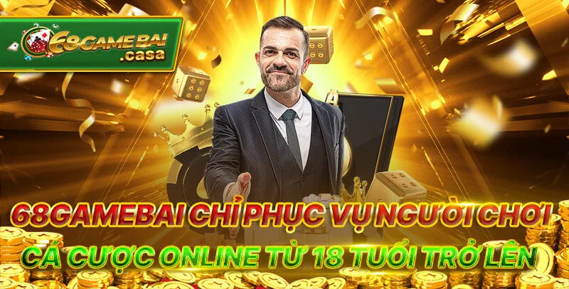 Quyền Riêng Tư 2 68gamebai chỉ phục vụ người chơi cá cược online từ 18 tuổi trở lên